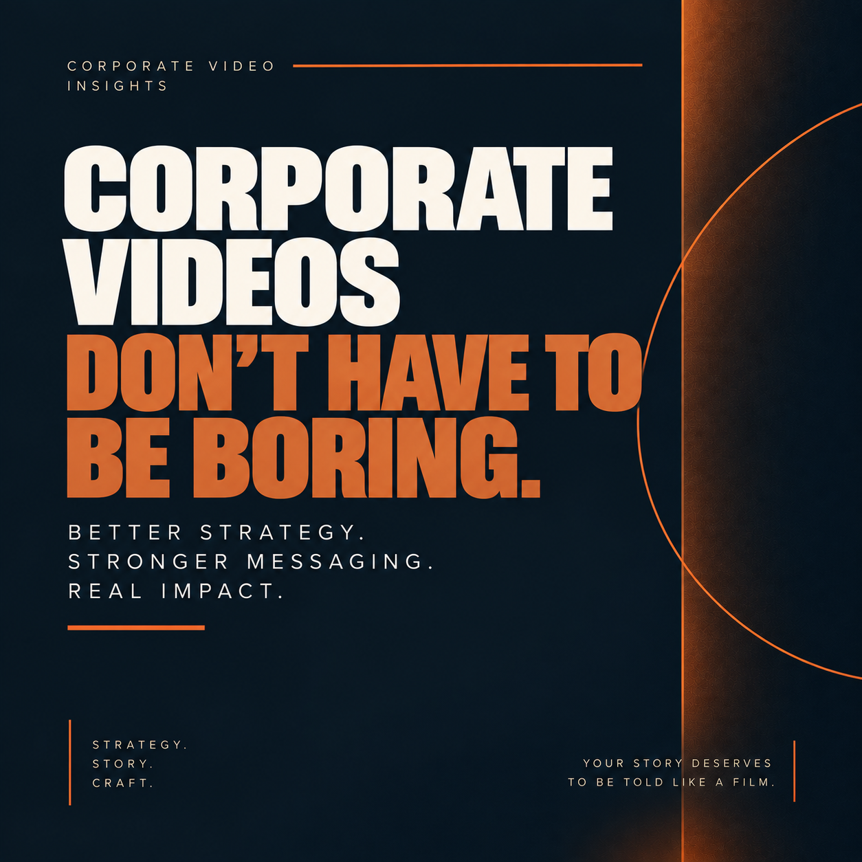 Corporate Videos Don’t Have to Be Boring