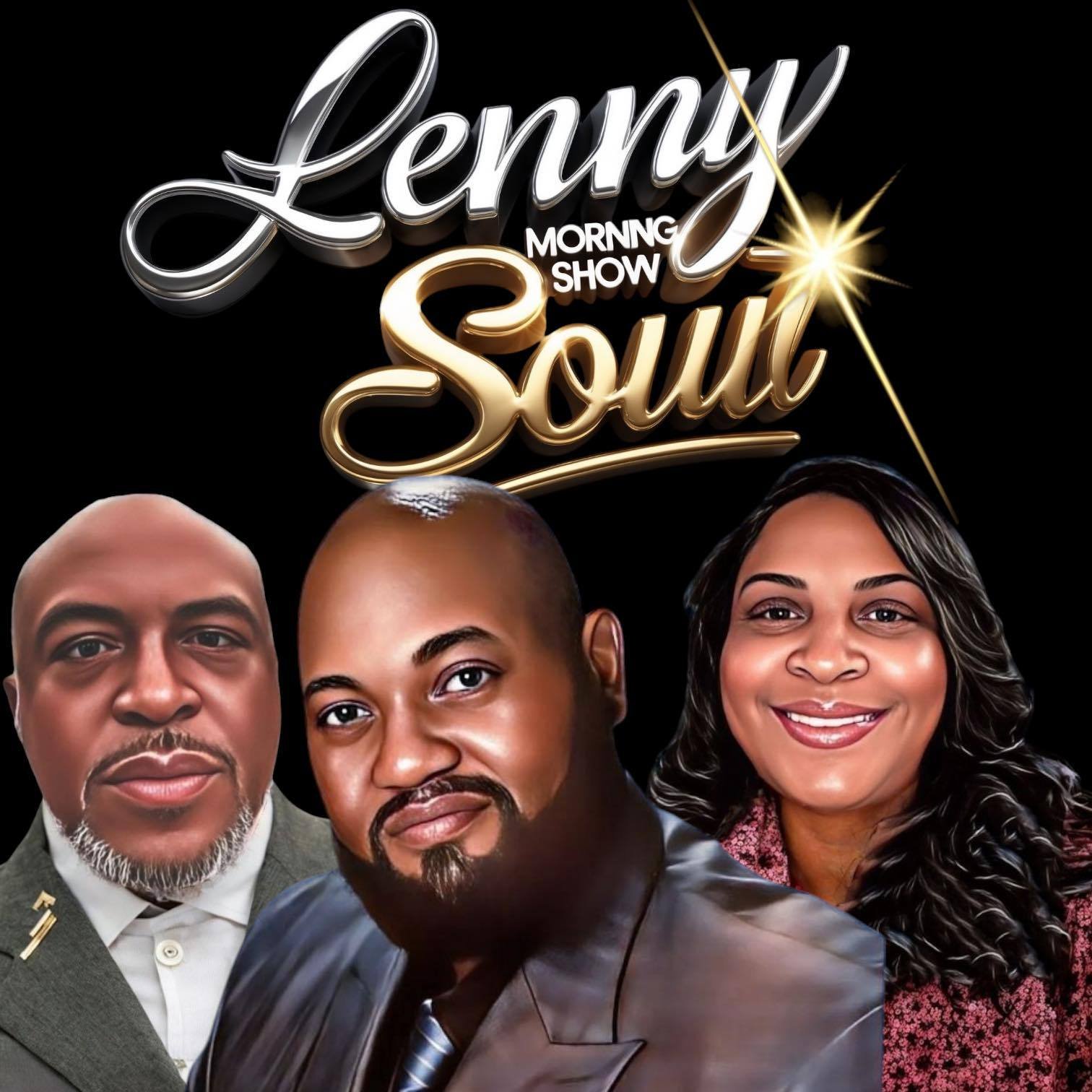 Promotional poster for the 'Lenny Morning Show Soul' featuring three hosts: two men and one woman, smiling, with a black background and a gold and white logo.