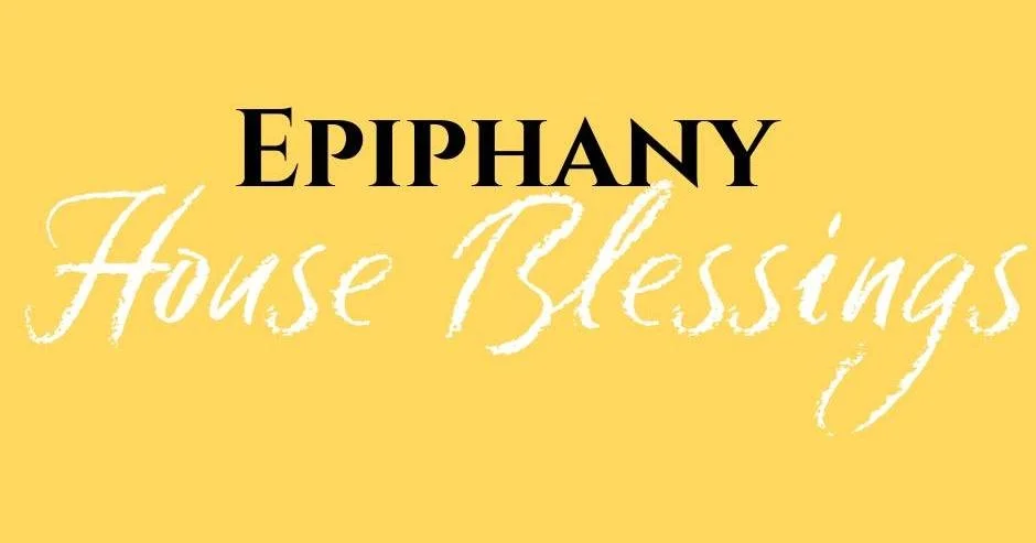 EPIPHANY HOUSE BLESSINGS

The Feast of Epiphany on January 6th celebrates the moment when the Magi visited the child Jesus to worship Him and offer their royal gifts. 
Reflecting on that holy place of Jesus&rsquo; birth, there is a tradition stretchi