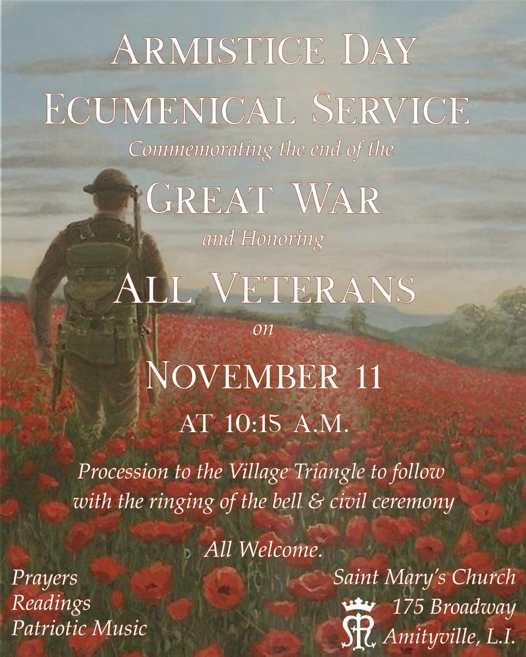 THEY SHALL NOT GROW OLD

Please join us at Saint Mary's for a community-wide service of prayers, readings, and patriotic music as we honor all Veterans on Armistice Day. 

11/11

Our service will begin at 10:15 and will conclude approximately at 10:4