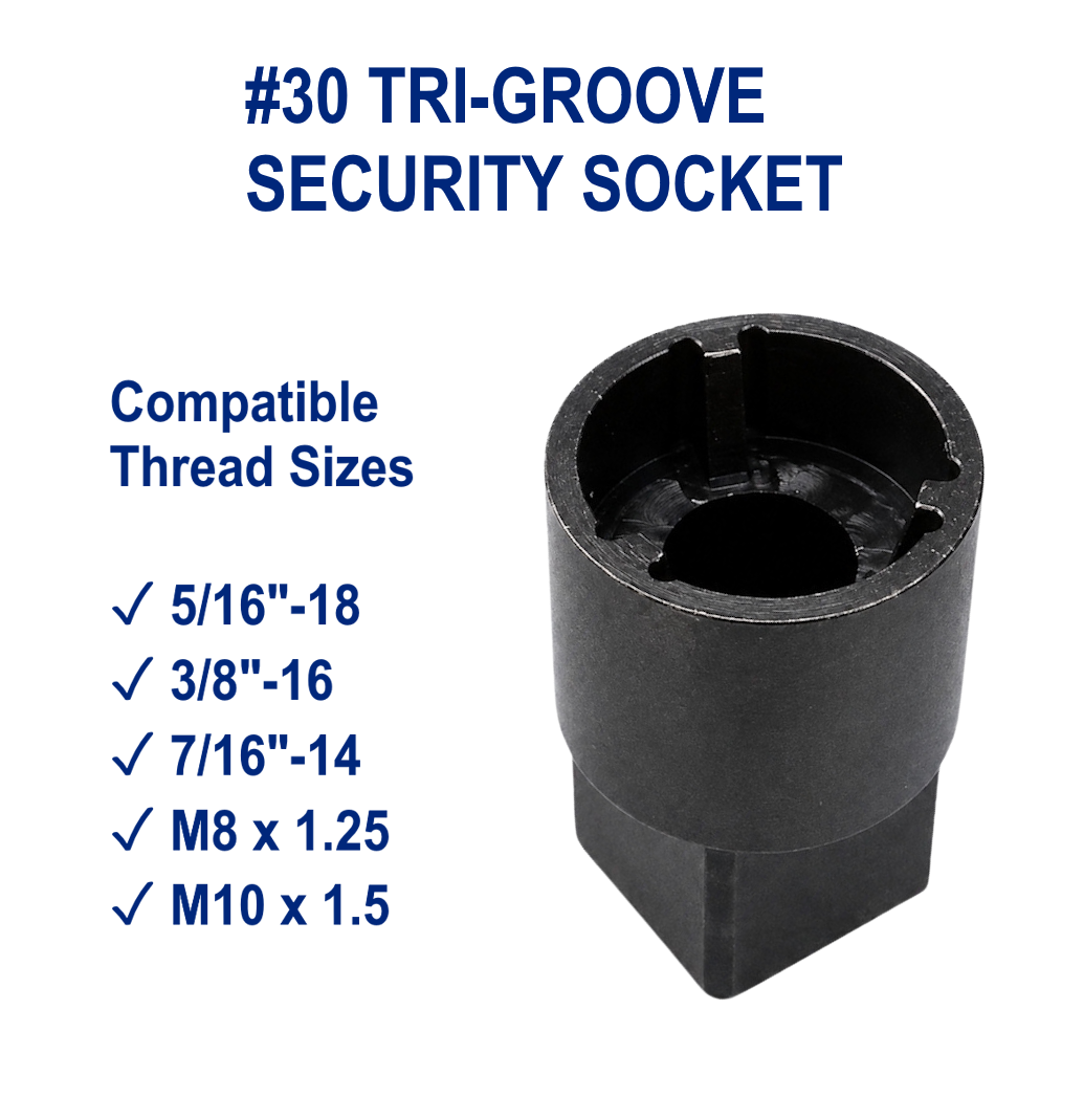 #30 Tri-Groove installation socket compatible with 5/16-inch, 3/8-inch, 7/16-inch, M8, and M10 security nuts