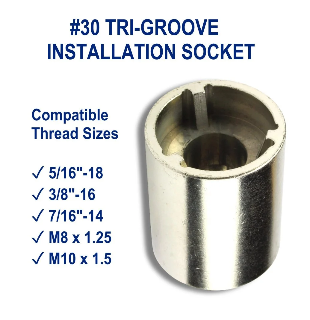 #30 Tri-Groove installation socket compatible with 5/16-inch, 3/8-inch, 7/16-inch, M8, and M10 security nuts