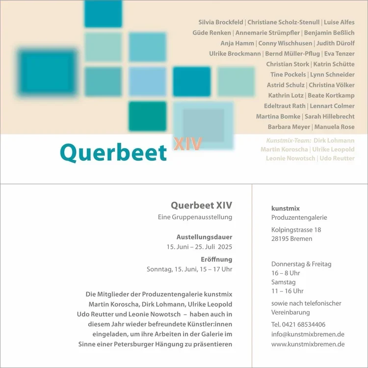 Ein Plakat für die Kunstausstellung "Querbeet XIV" in der Produzentengalerie kunstmix in Bremen. Das Plakat enthält die Namen der beteiligten Künstler, die Termine vom 15. Juni bis 25. Juli 2025, Öffnungszeiten und Kontaktinformationen.