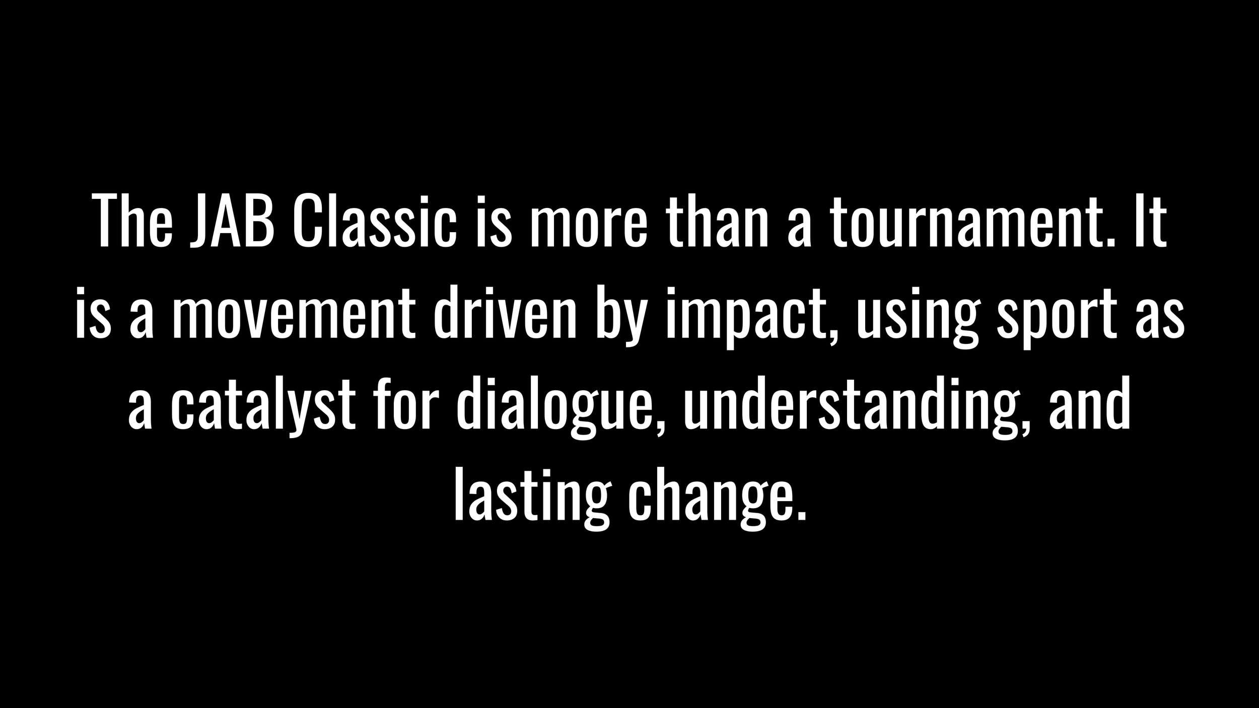 White card with bold black text reading Purpose Beyond the Game that changes to a black background with white text describing the JAB Classic as a movement driven by impact and dialogue on hover