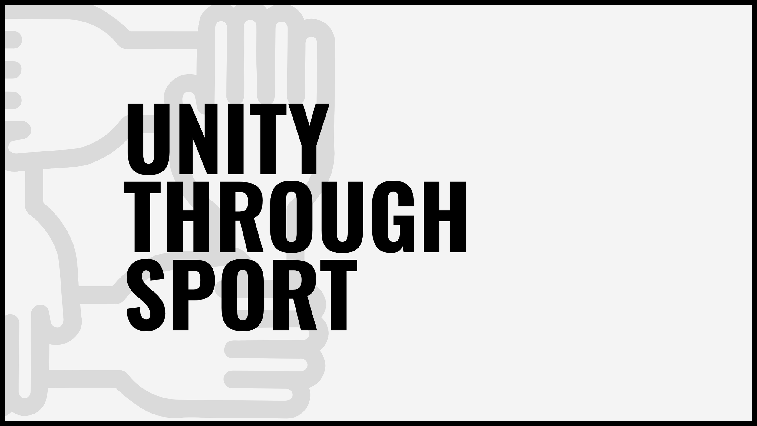 Gray background with large black text reading "Unity Through Sport" and a faint outline of two hands giving a fist bump in the background.