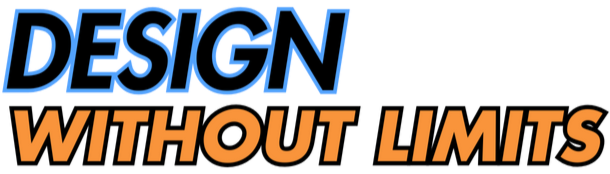 Design without limits