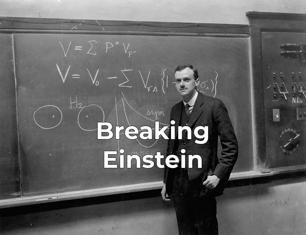 The man who broke Einstein…