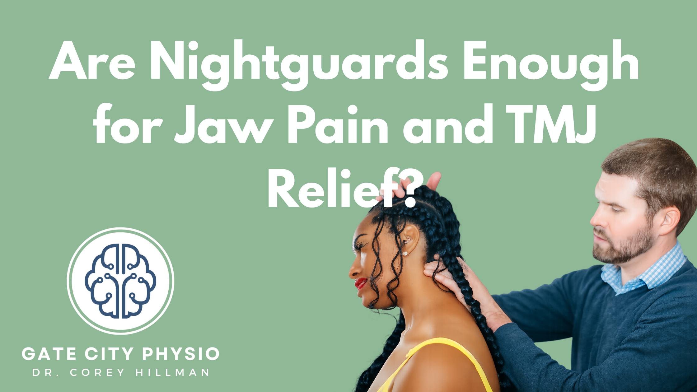 Are Night Guards Enough for Jaw Pain and TMJ Relief?