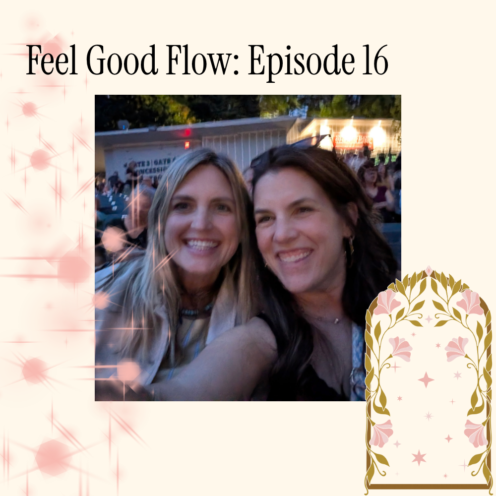 Feel Good Flow: Episode 16
