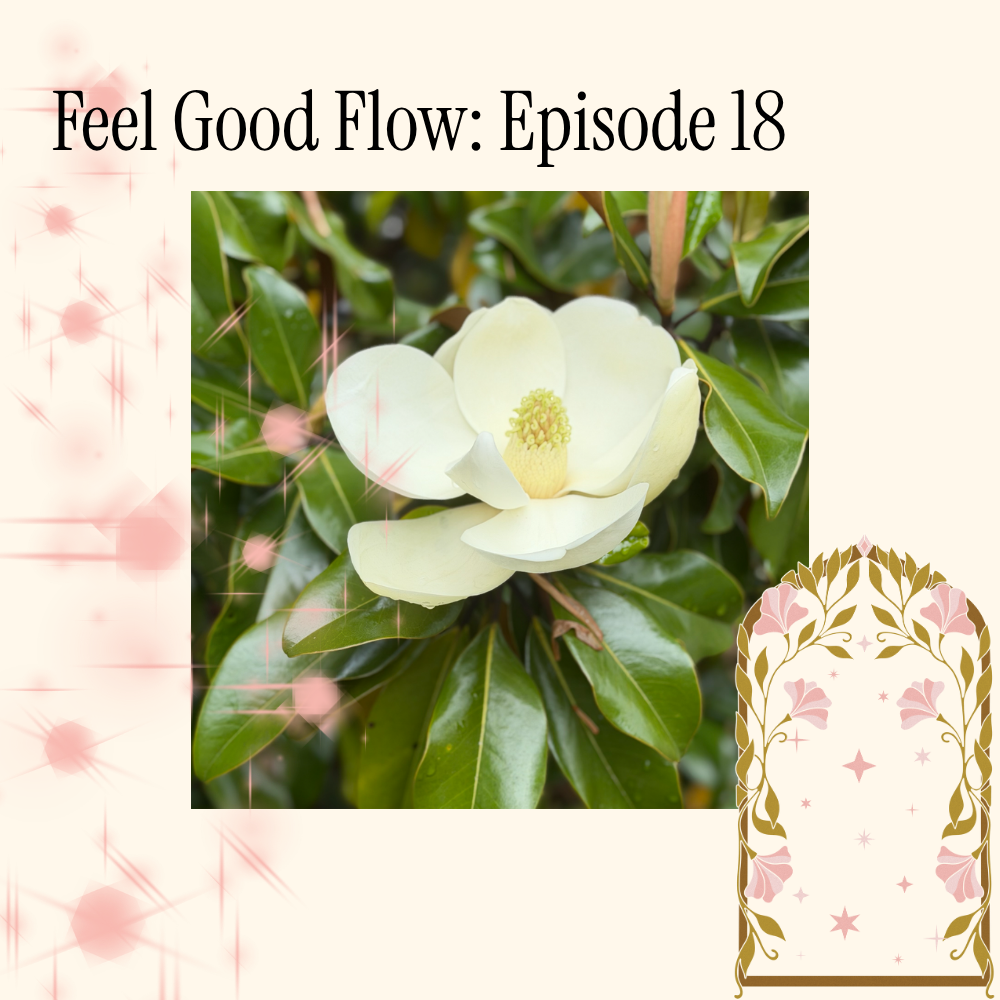 Feel Good Flow: Episode 19