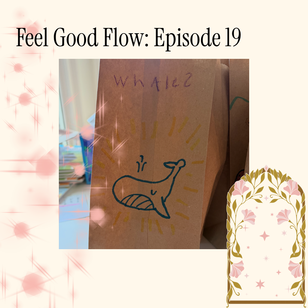 Feel Good Flow: Episode 19