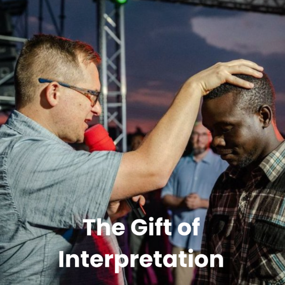The Gift of Interpretation of Tongues