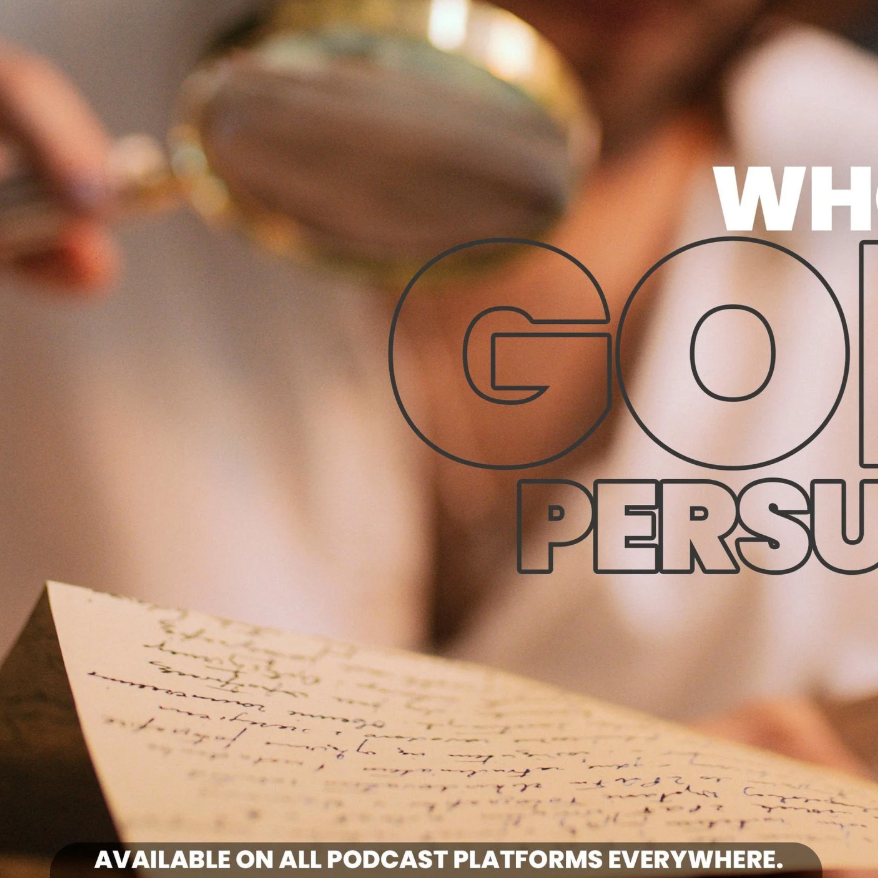 Who is God Pursuing?