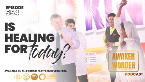 Is Healing For Today?