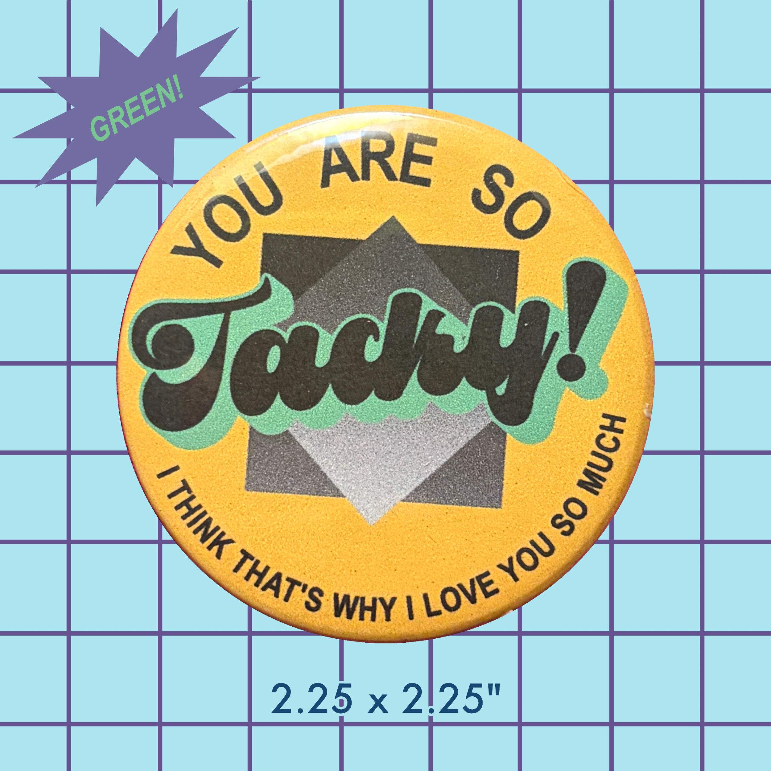 you are so tacky green.png