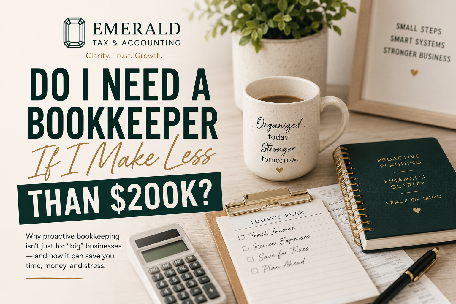 Do I Need a Bookkeeper If I Make Less Than $200K?