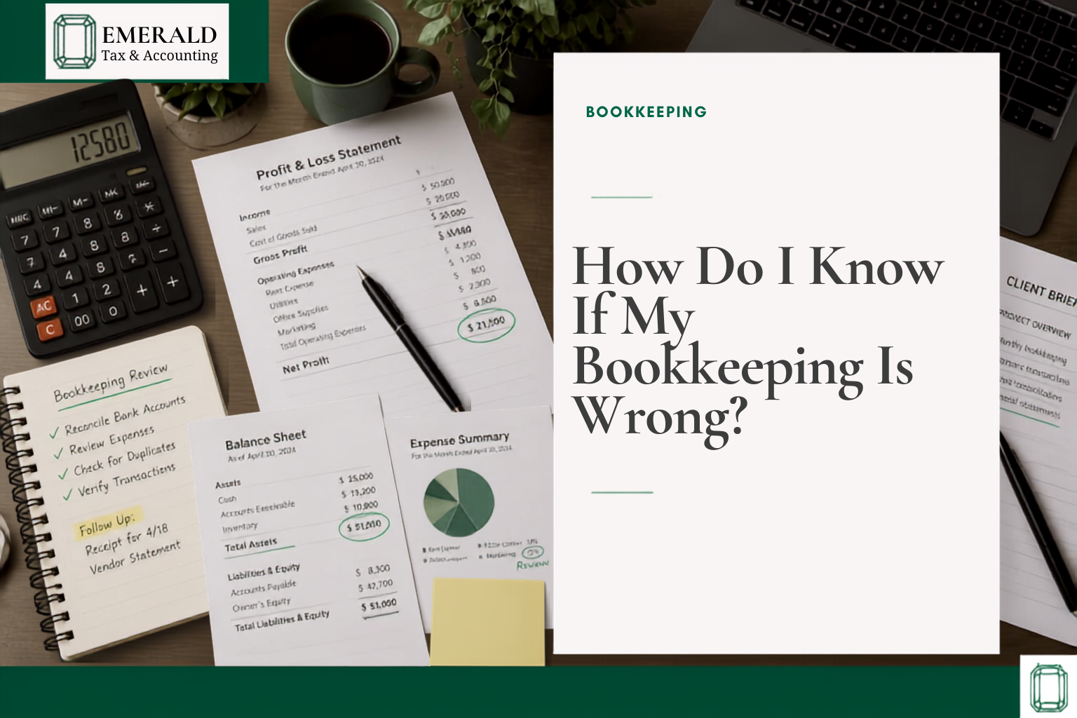 How Do I Know If My Bookkeeping Is Wrong?