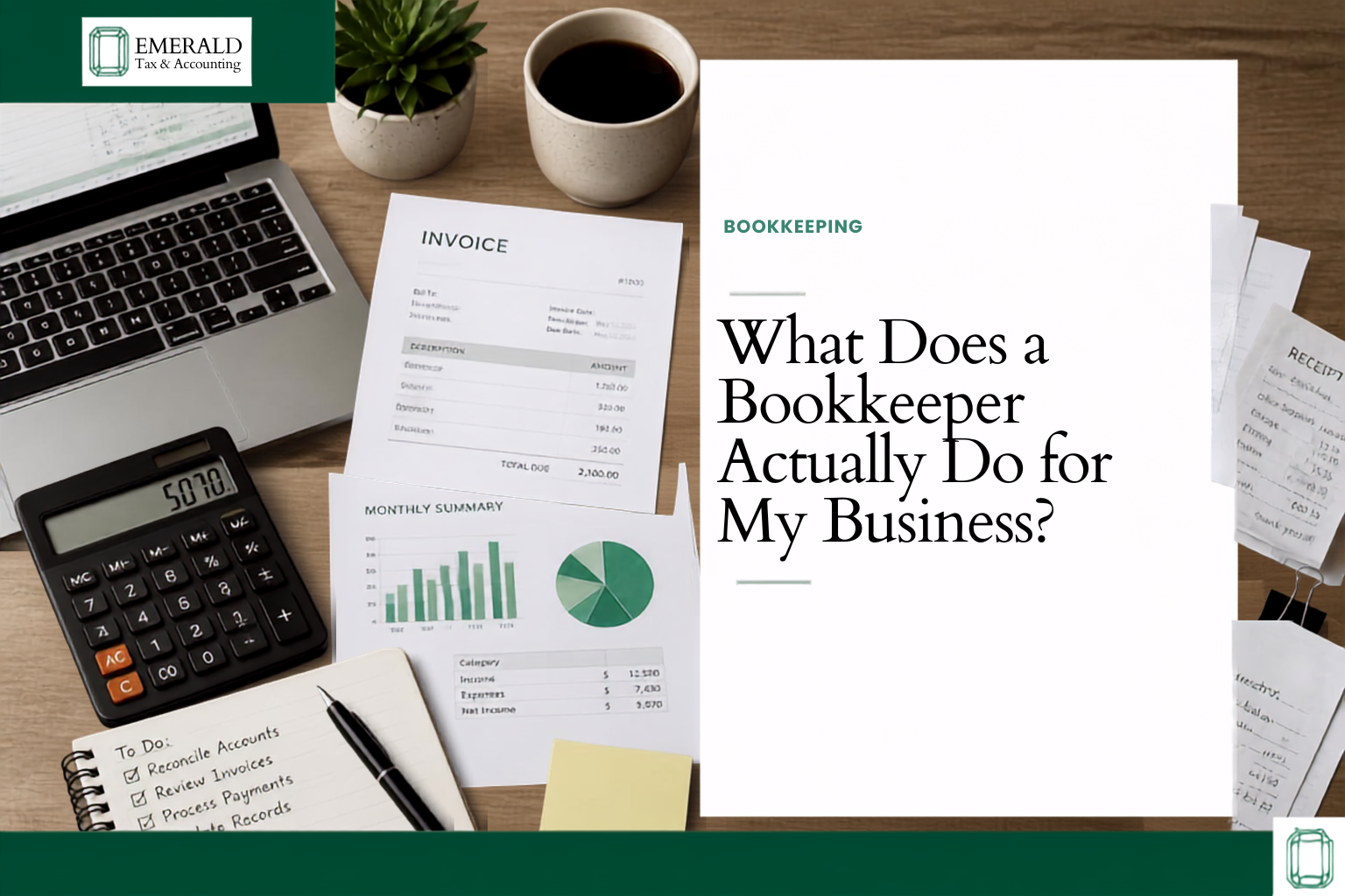 What Does a Bookkeeper Actually Do for My Business?
