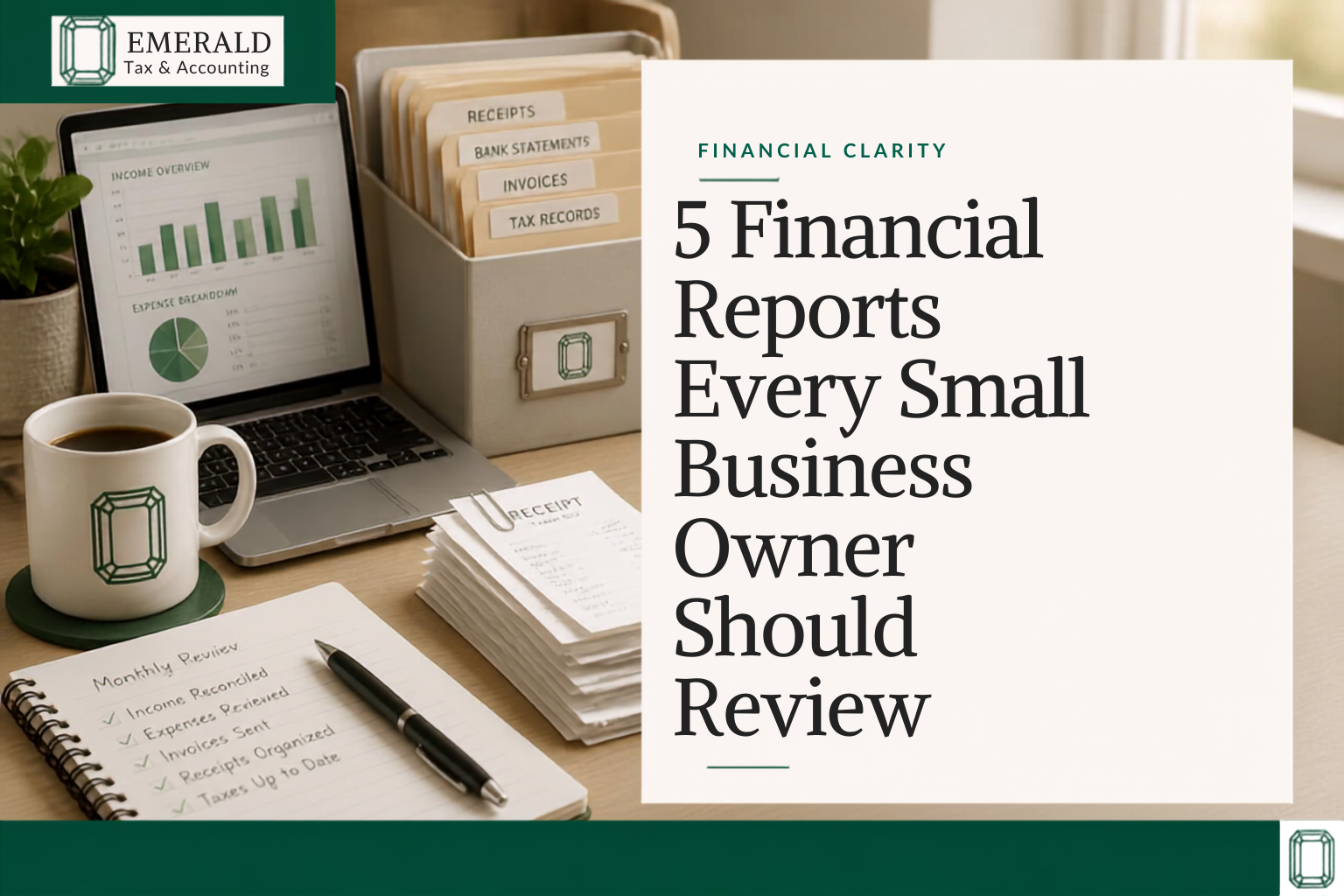 5 Financial Reports Every Small Business Owner Should Review
