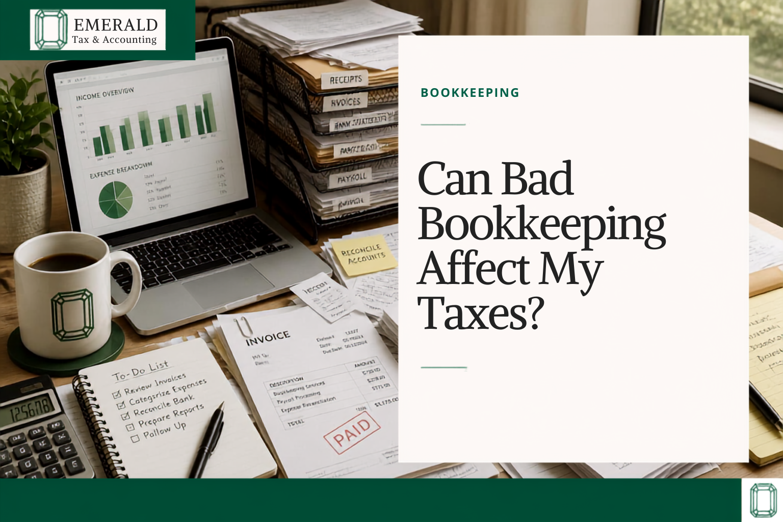 Can Bad Bookkeeping Affect My Taxes?