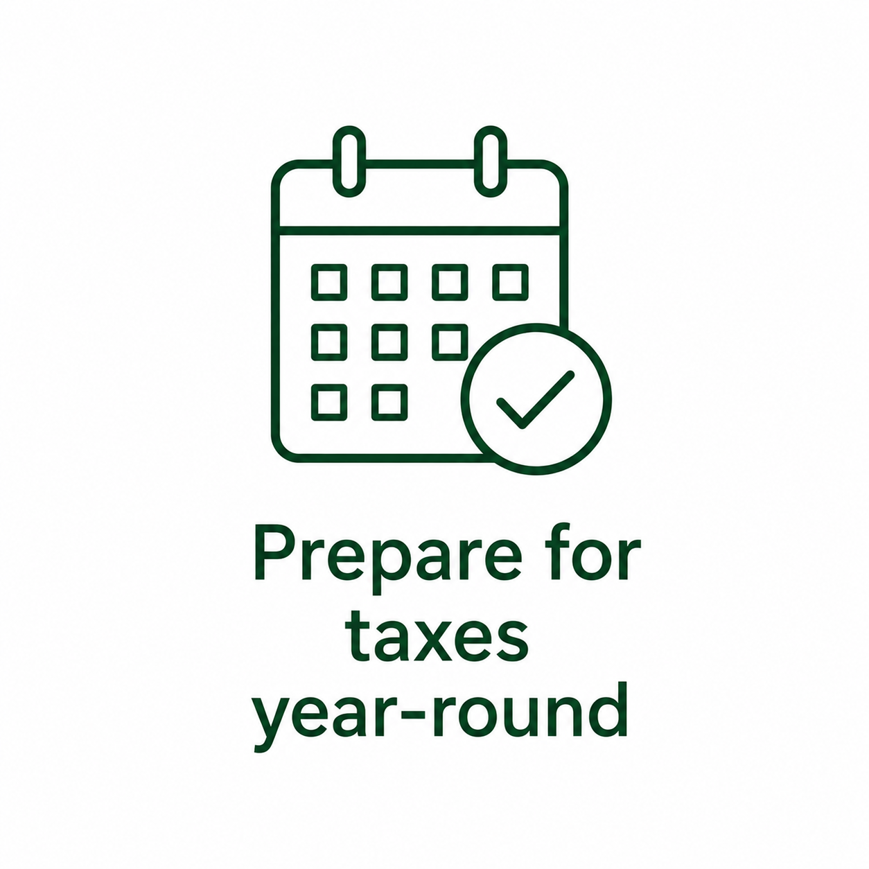 Calendar icon representing year-round tax planning, bookkeeping, and proactive tax preparation for small businesses.