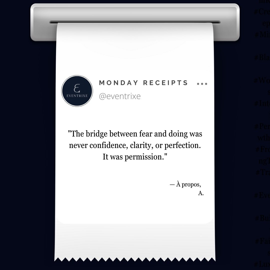 &ldquo;The bridge between fear and doing was never confidence, clarity, or perfection. It was permission.&rdquo;

Every journey starts with a decision to begin: imperfectly, uncertainly, but intentionally. This week&rsquo;s reflections on moving from