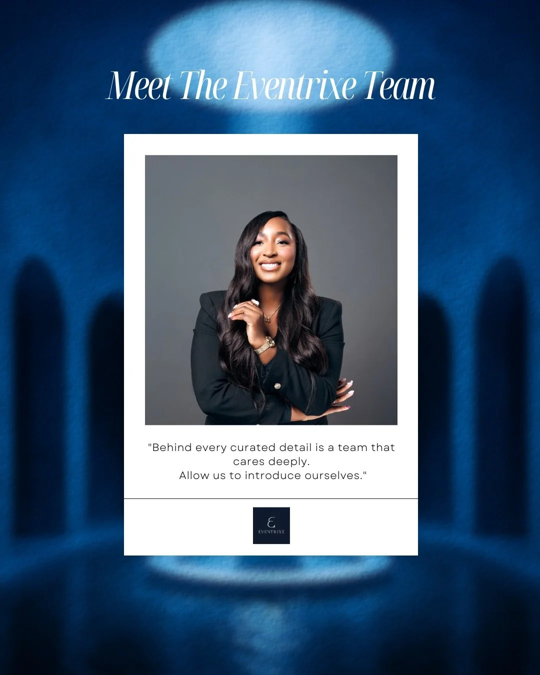 Behind every curated detail is a team that cares deeply.

I&rsquo;m incredibly blessed to work alongside some of the most extraordinary people in this industry. At Eventrixe, we&rsquo;re more than a team. we&rsquo;re creative partners where every per