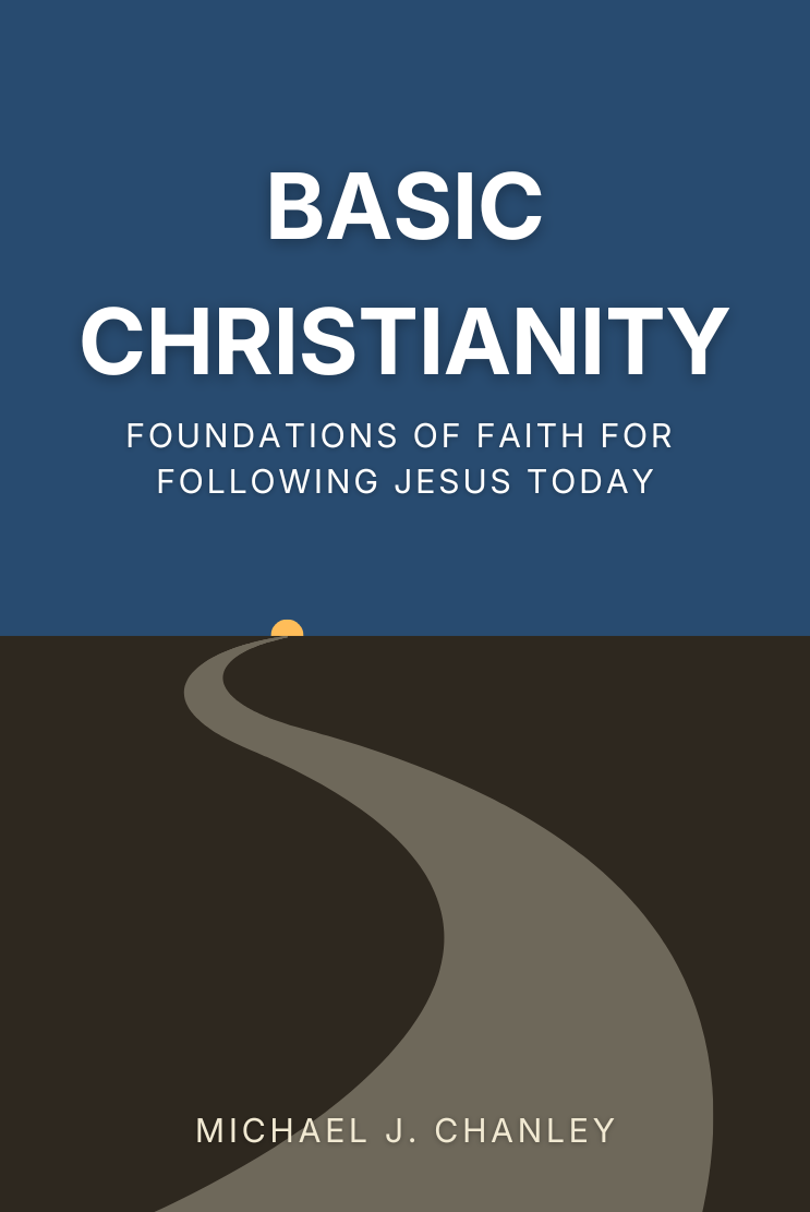 Basic Christianity: Foundations of Faith