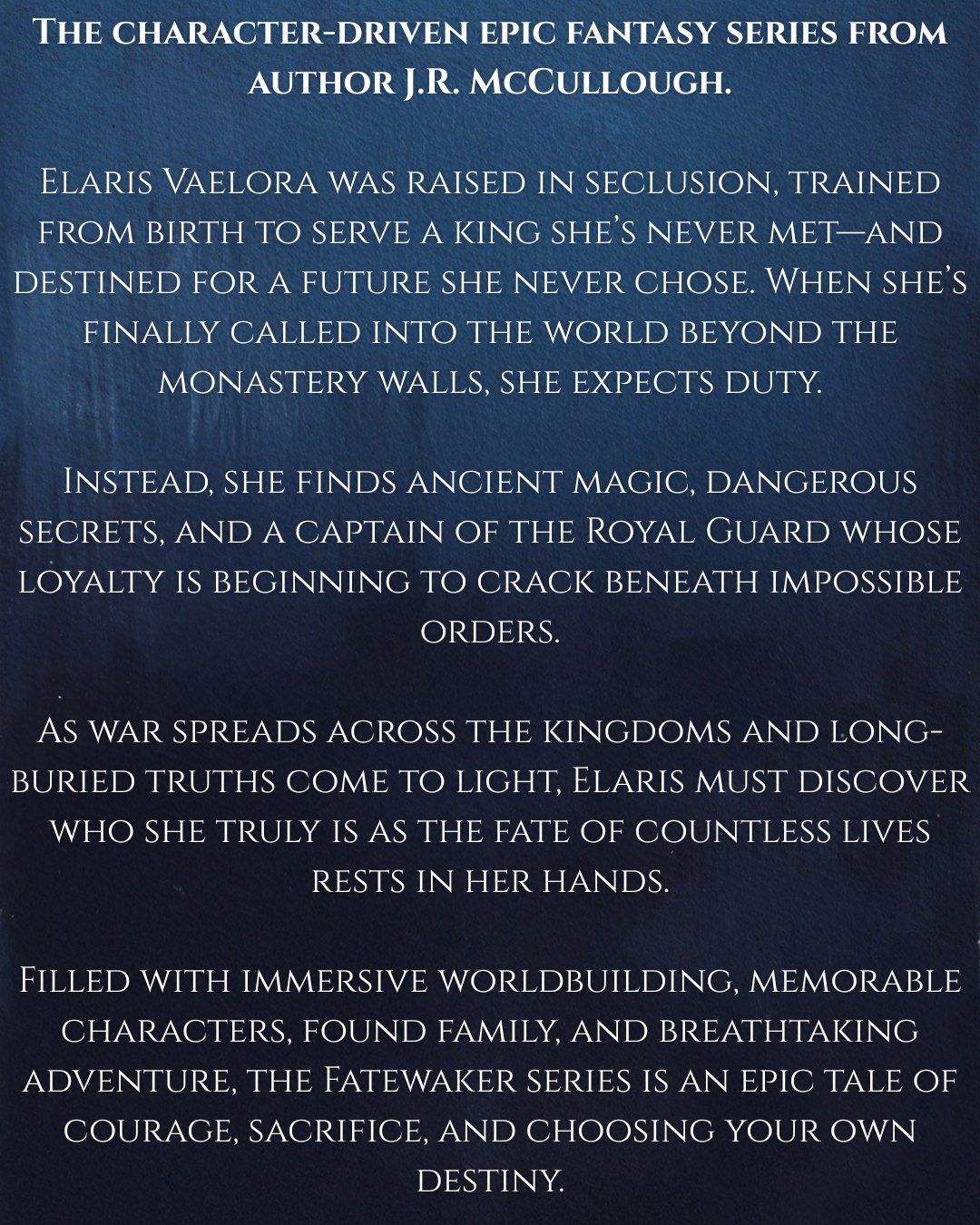 Promotional graphic describing the Fatewaker epic fantasy series by J.R. McCullough, introducing Elaris Vaelora and highlighting the series’ themes of magic, courage, sacrifice, and adventure.
