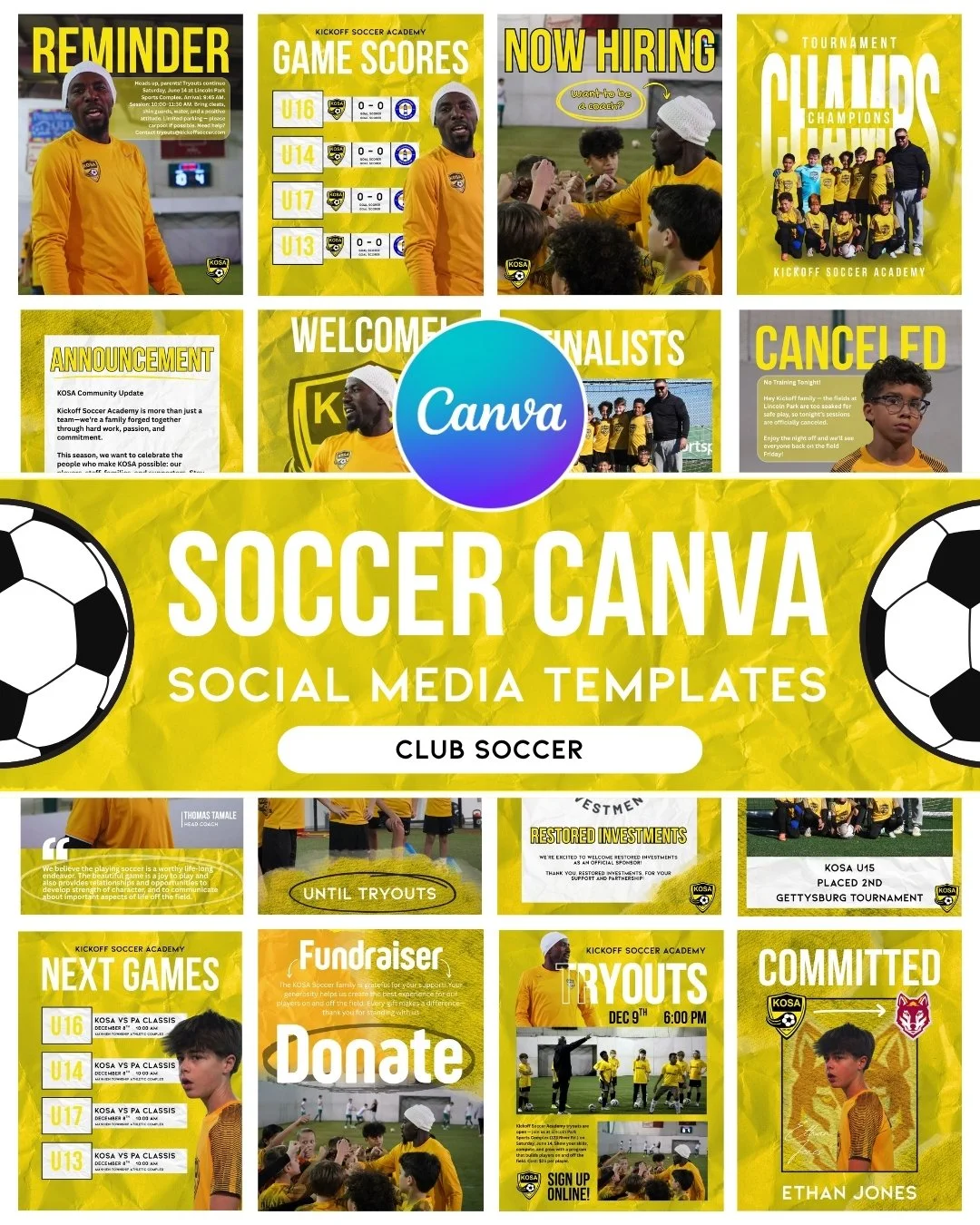 A collage of soccer-themed social media templates for Kickoff Soccer Academy, featuring team pictures, game scores, event announcements, and fundraising information in yellow and black colors.