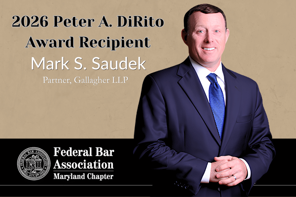 Maryland Litigator Mark S. Saudek Receives 2026 DiRito Award