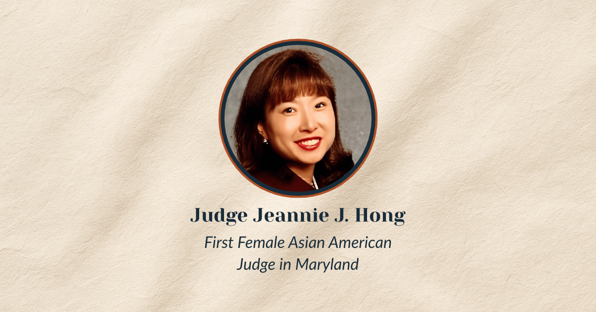 Hon. Jeannie J. Hong: Maryland’s First Female Asian American Judge federal bar association maryland chapter fba fbamd
