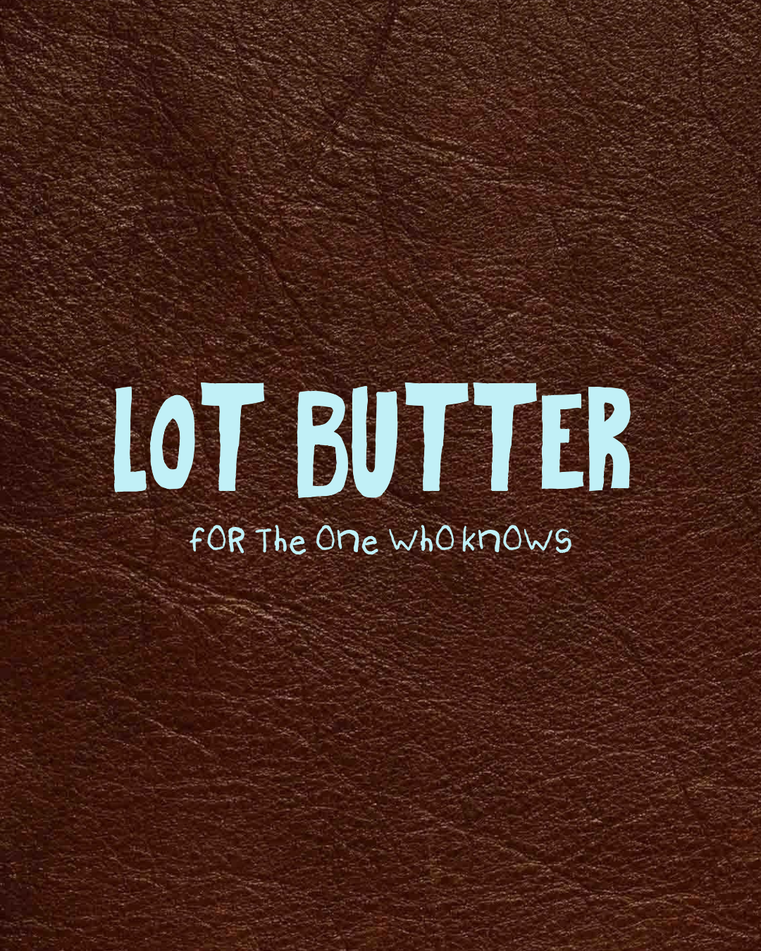 Lot Butter