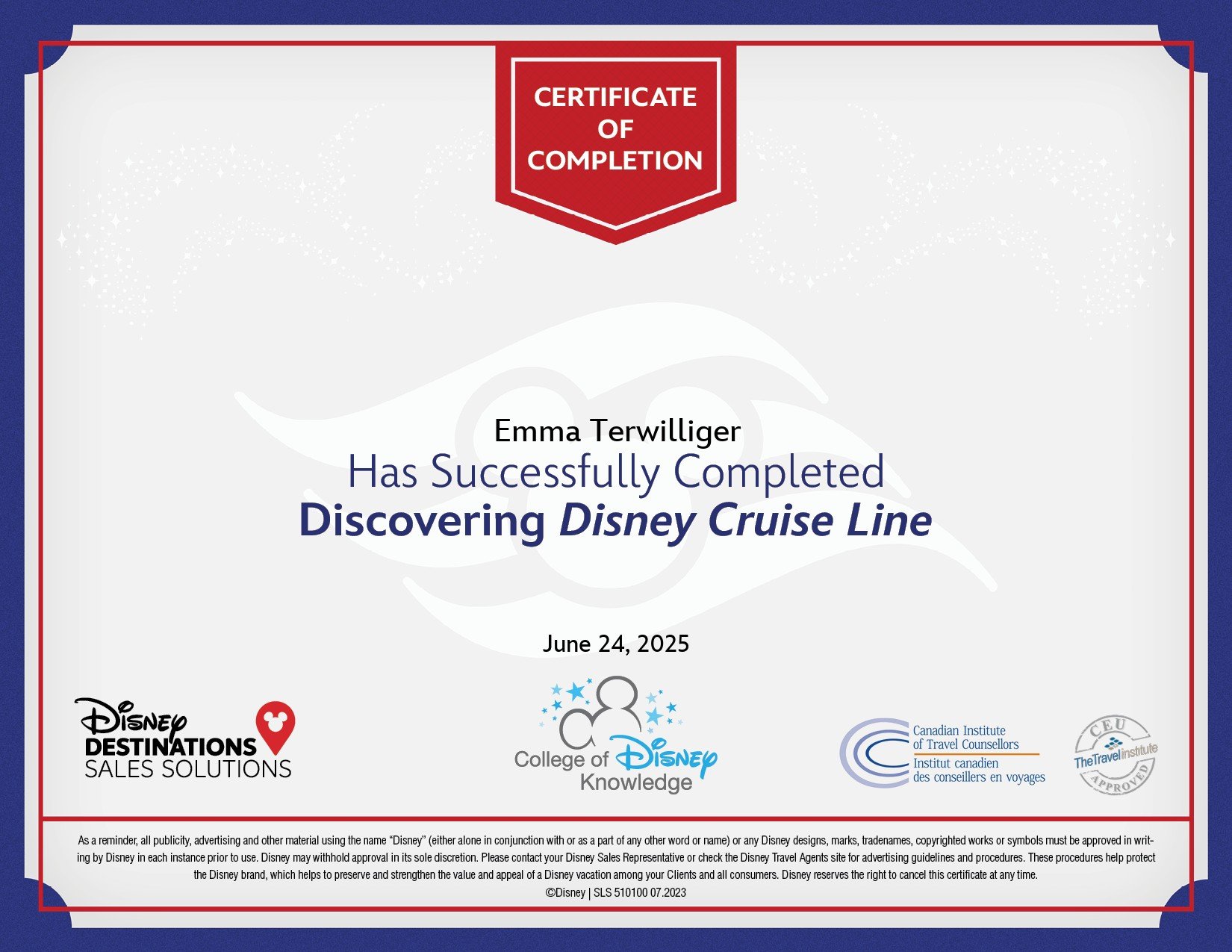 Certificate of completion awarded to Emma Terwilliger for discovering Disney Cruise Line, dated June 24, 2025, issued by Disney Destinations Sales Solutions and the College of Disney Knowledge, with logos of Disney and affiliated organizations.