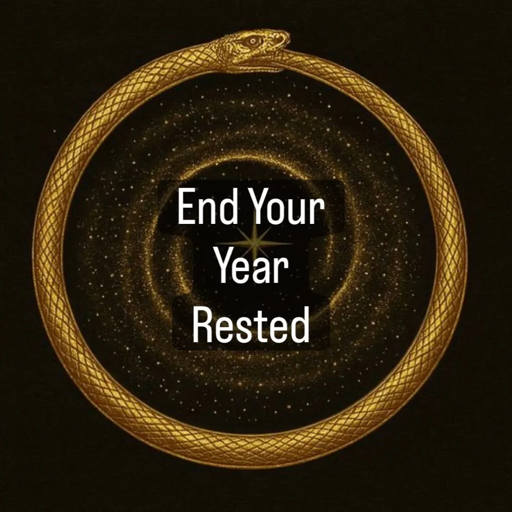 End Your Year Rested. It has been an intense year of shedding what you&rsquo;re not, what you&rsquo;ve outgrown &amp; what you simply do not choose anymore &mdash; now is the time to rest, &amp; nourish what you&rsquo;ve kept. there&rsquo;s power in 