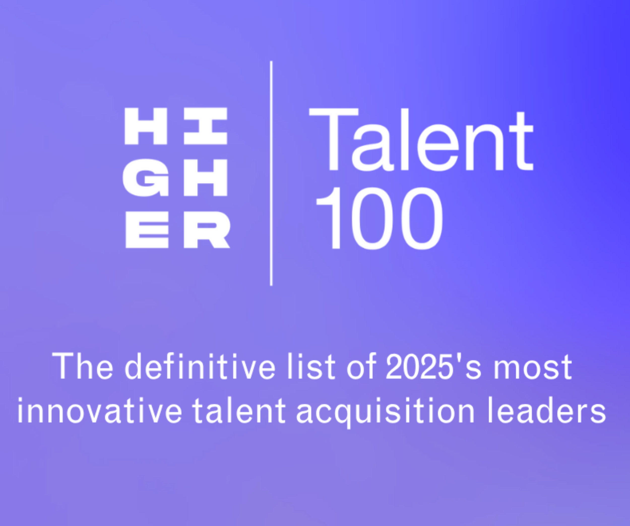 HIGHER Talent100 Winner. Kathrin Holzfurtner is recognised alongside many brilliant Talent leaders for the 2025 Talent 100 award. 
