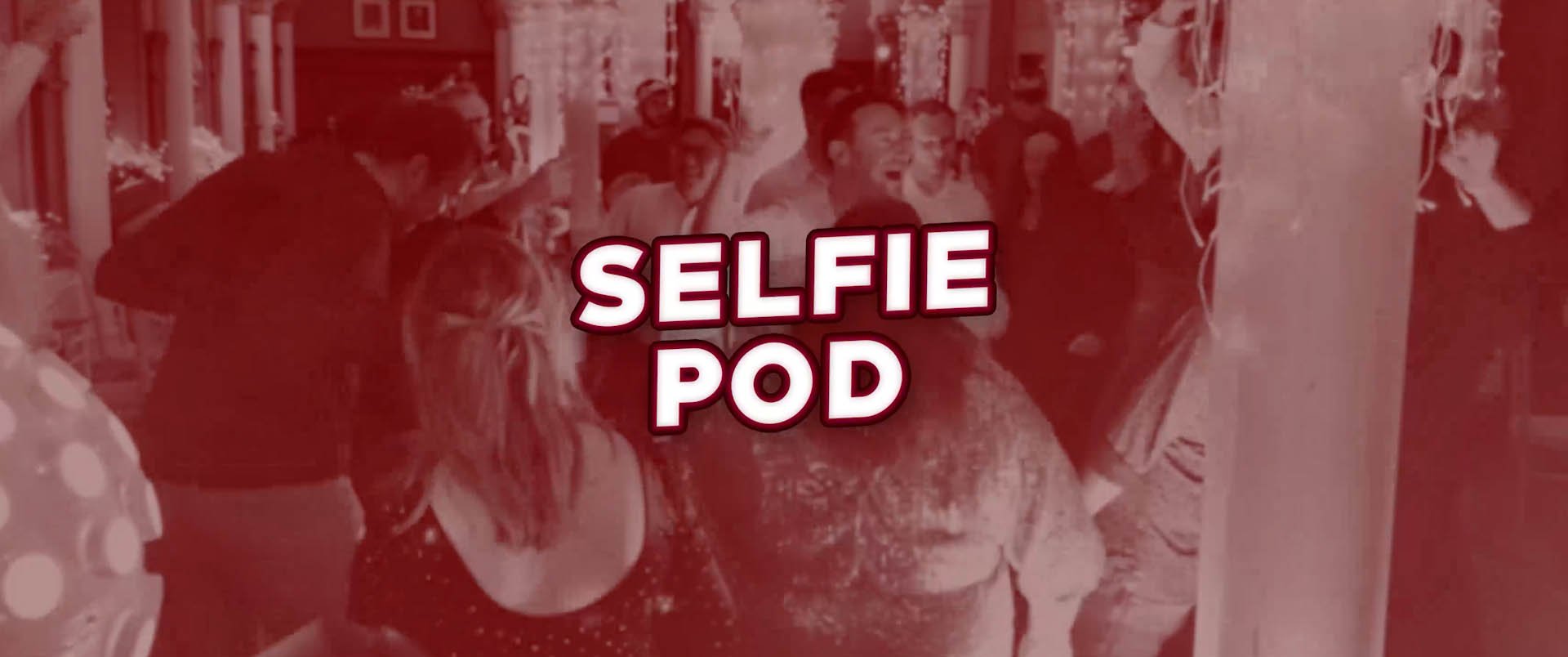 Selfie Pod Banner FRAME.jpg