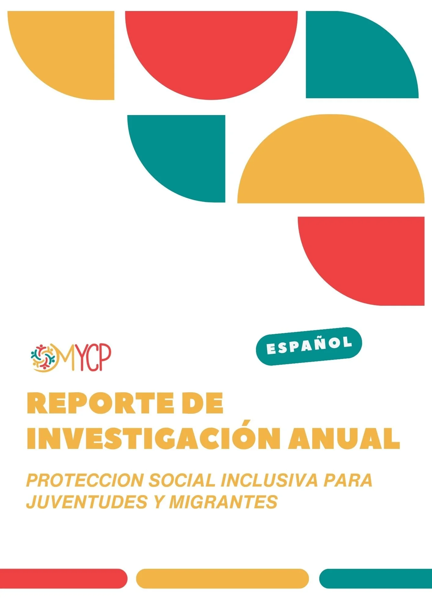 Reporte de investigación anual: Proteccion social inclusiva para juventudes y migrantes