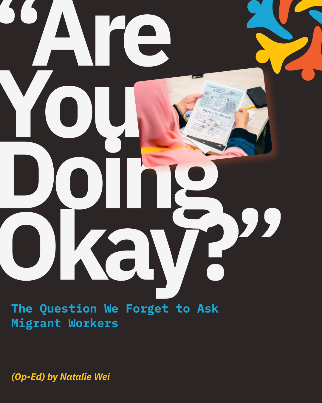 “Are You Doing Okay?” The Question We Forget to Ask Migrant Workers