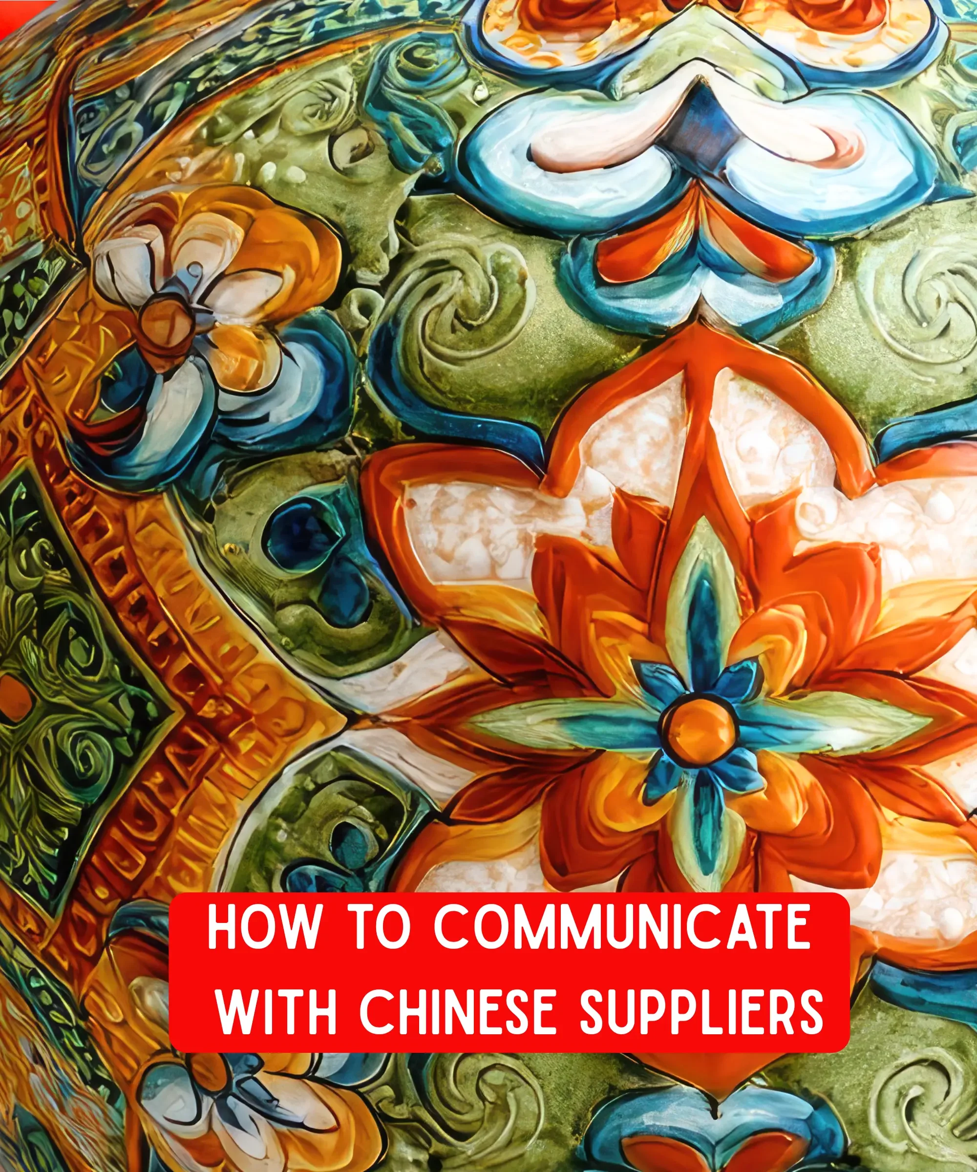 Colorful ceramic tile pattern with floral details representing a guide on how to communicate with Chinese suppliers