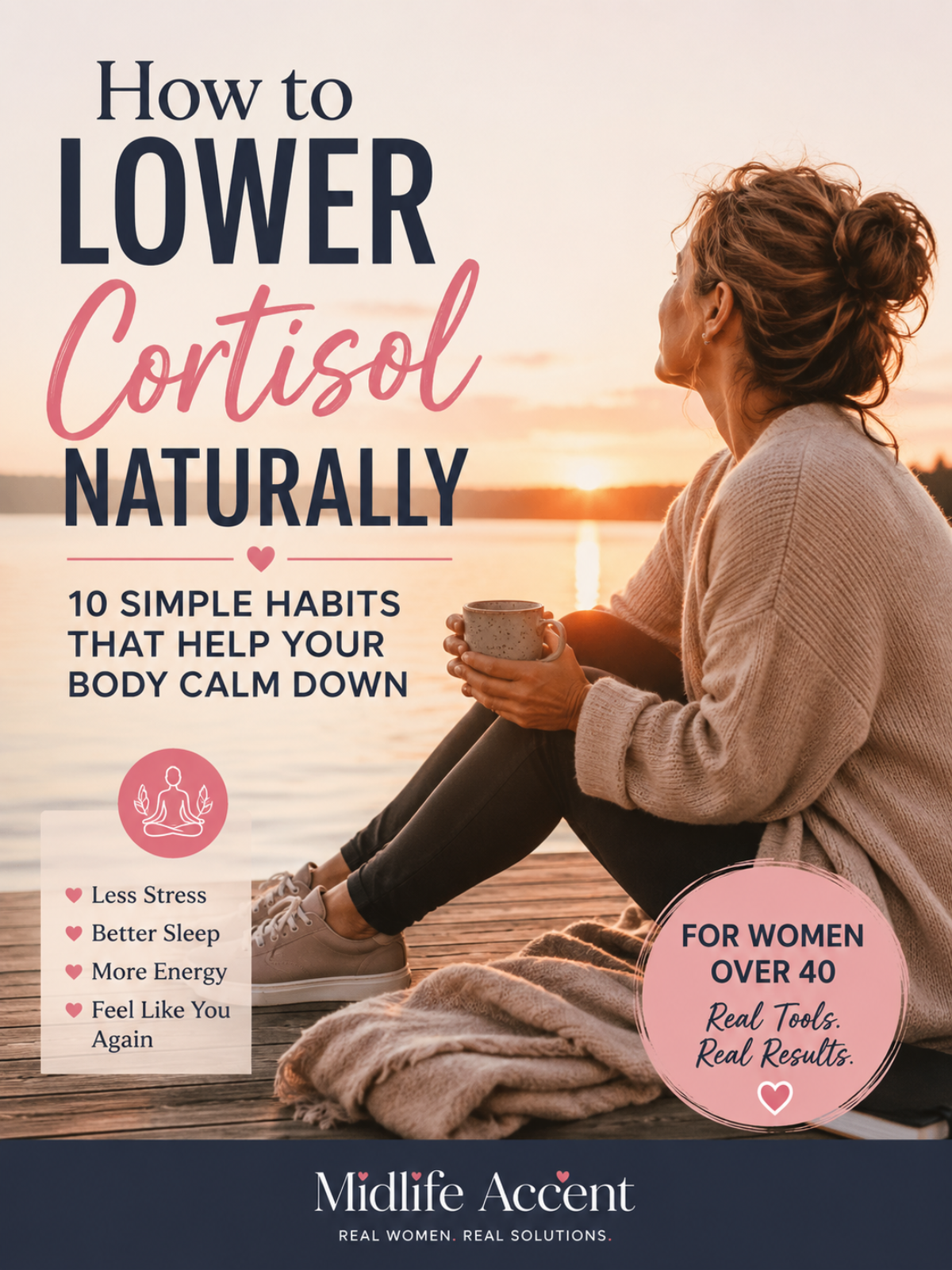 How to Lower Cortisol Naturally: 10 Simple Habits That Help Your Body Calm Down