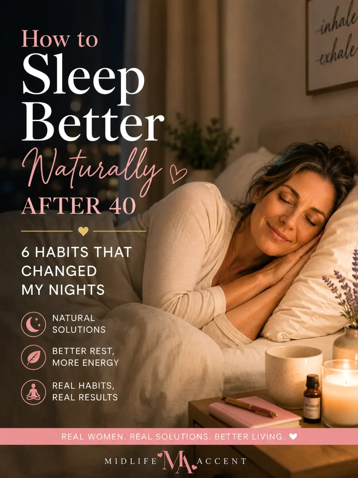 How to Sleep Better Naturally After 40: 6 Habits That Changed My Nights