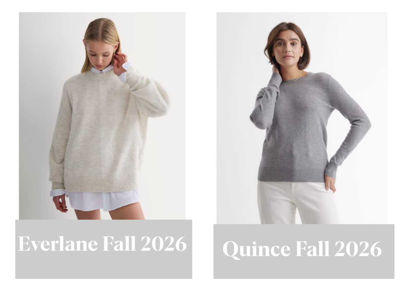 Everlane and Quince fall 2026 sweaters shown side by side: a relaxed cream ribbed sweater layered over a white shirt on the left, and a fitted gray crewneck sweater with white pants on the right.