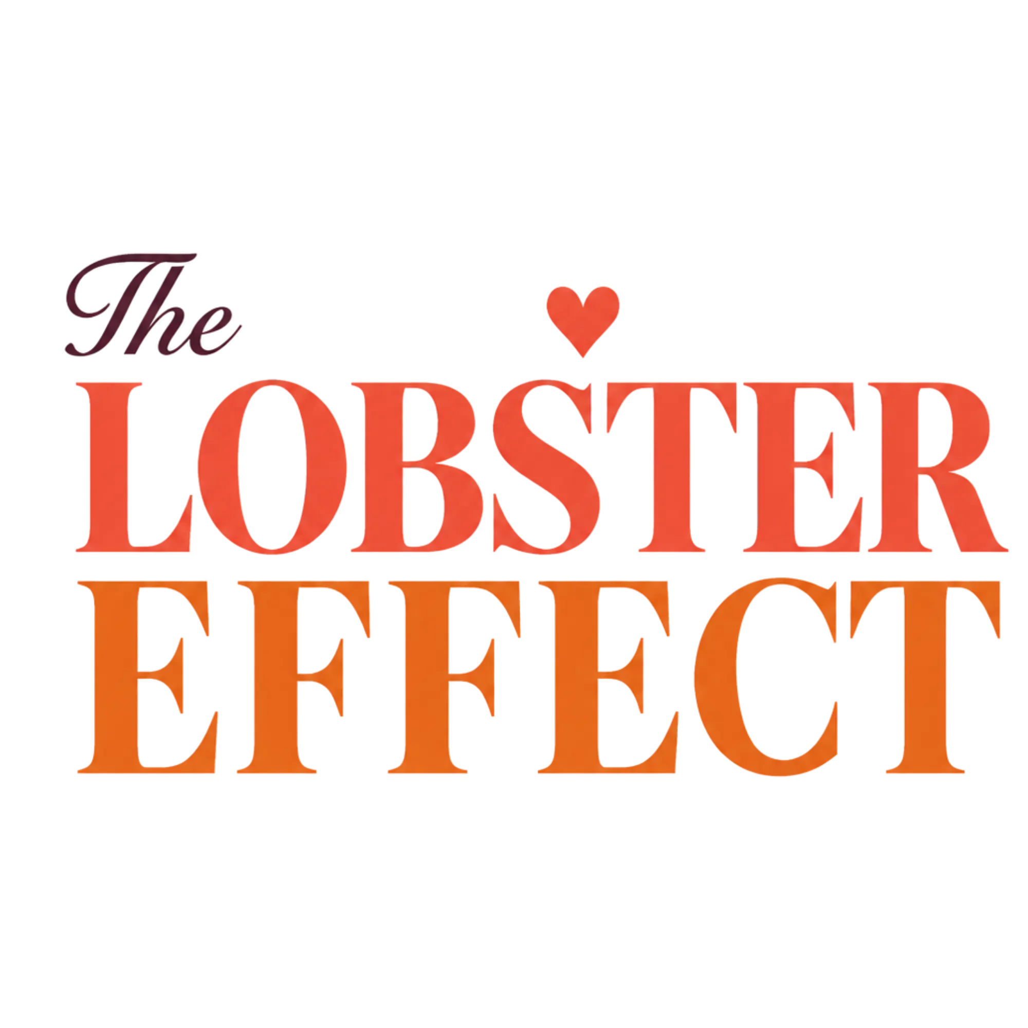 The Lobster Effect — personal stories by Martrutt