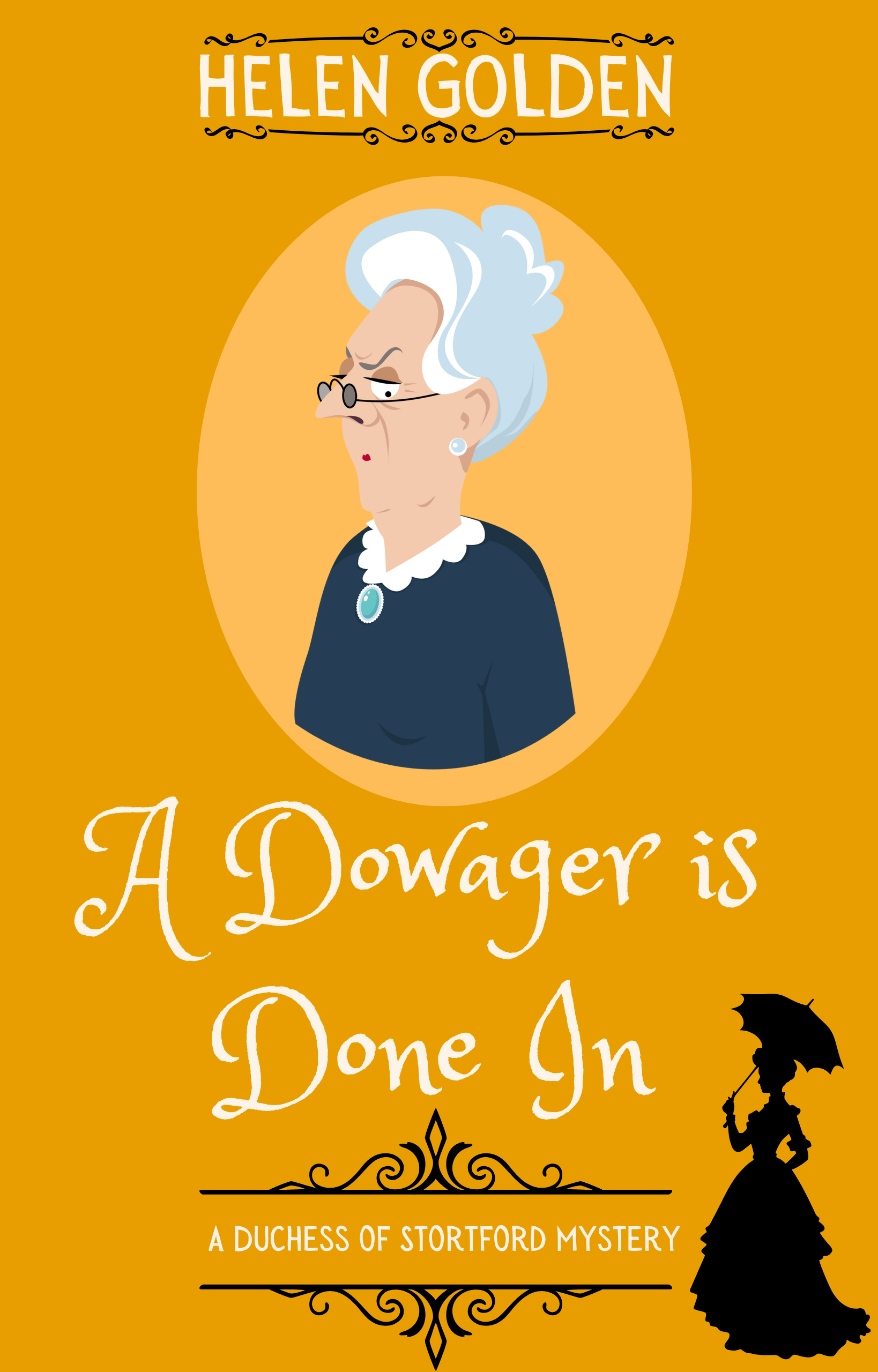 A Dowager is Done In book cover by Helen Golden