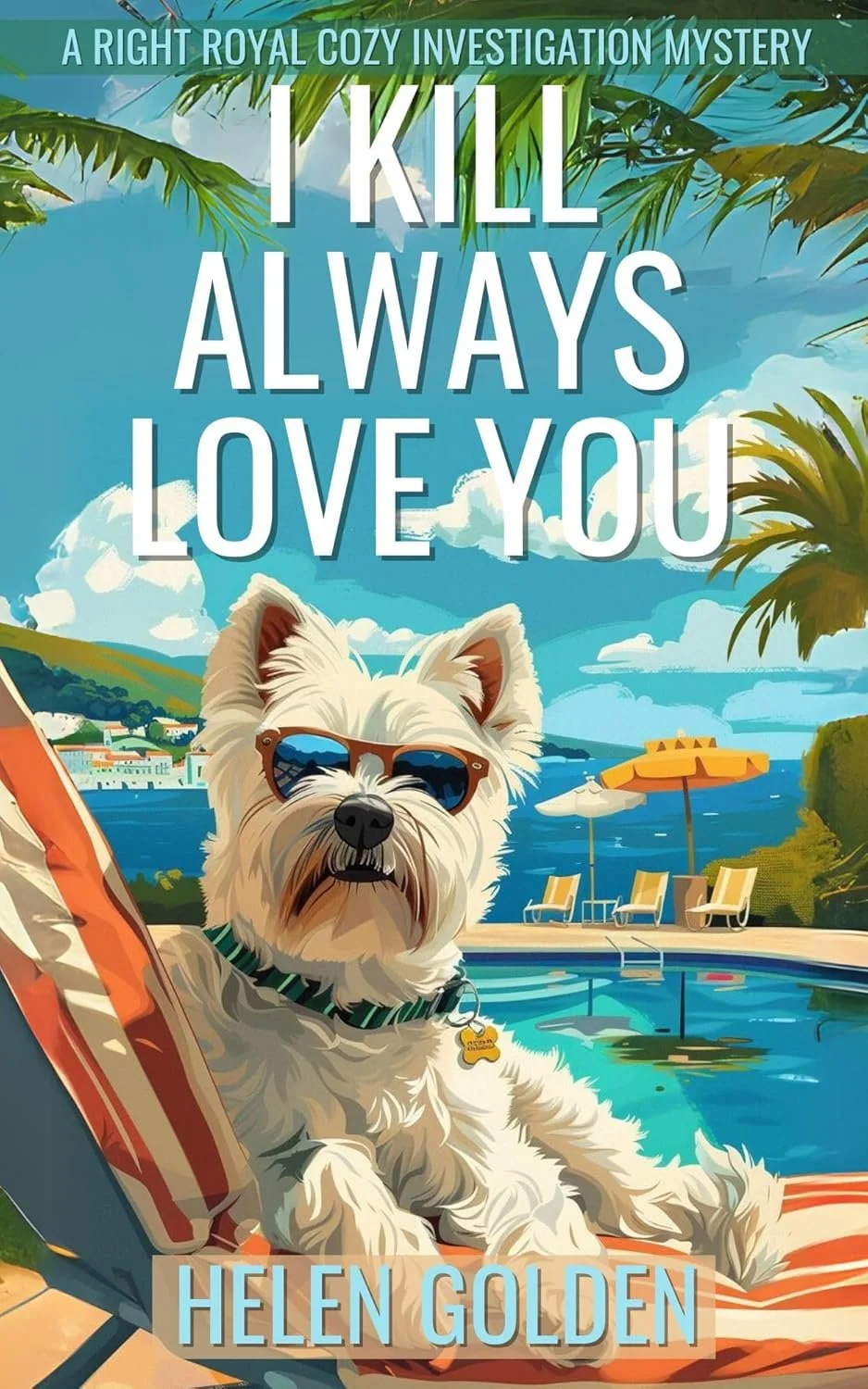 I Kill Always Love You book cover by Helen Golden