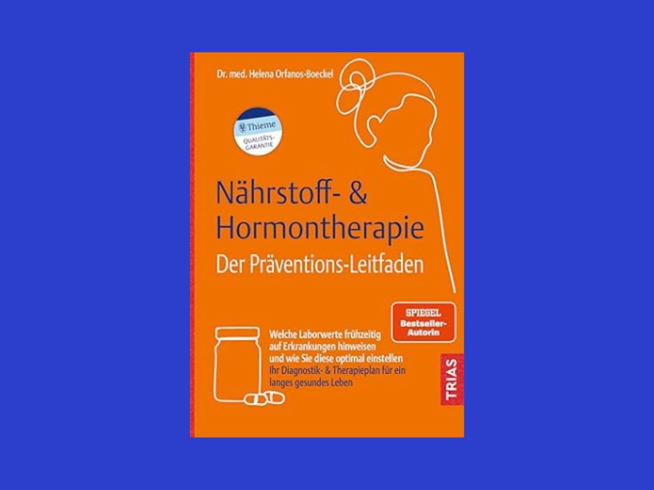 MenoCert-Literaturempfehlung: Nährstoff- & Hormontherapie. Der Präventions-Leitfaden von Dr. Helena Orfanos-Bockel