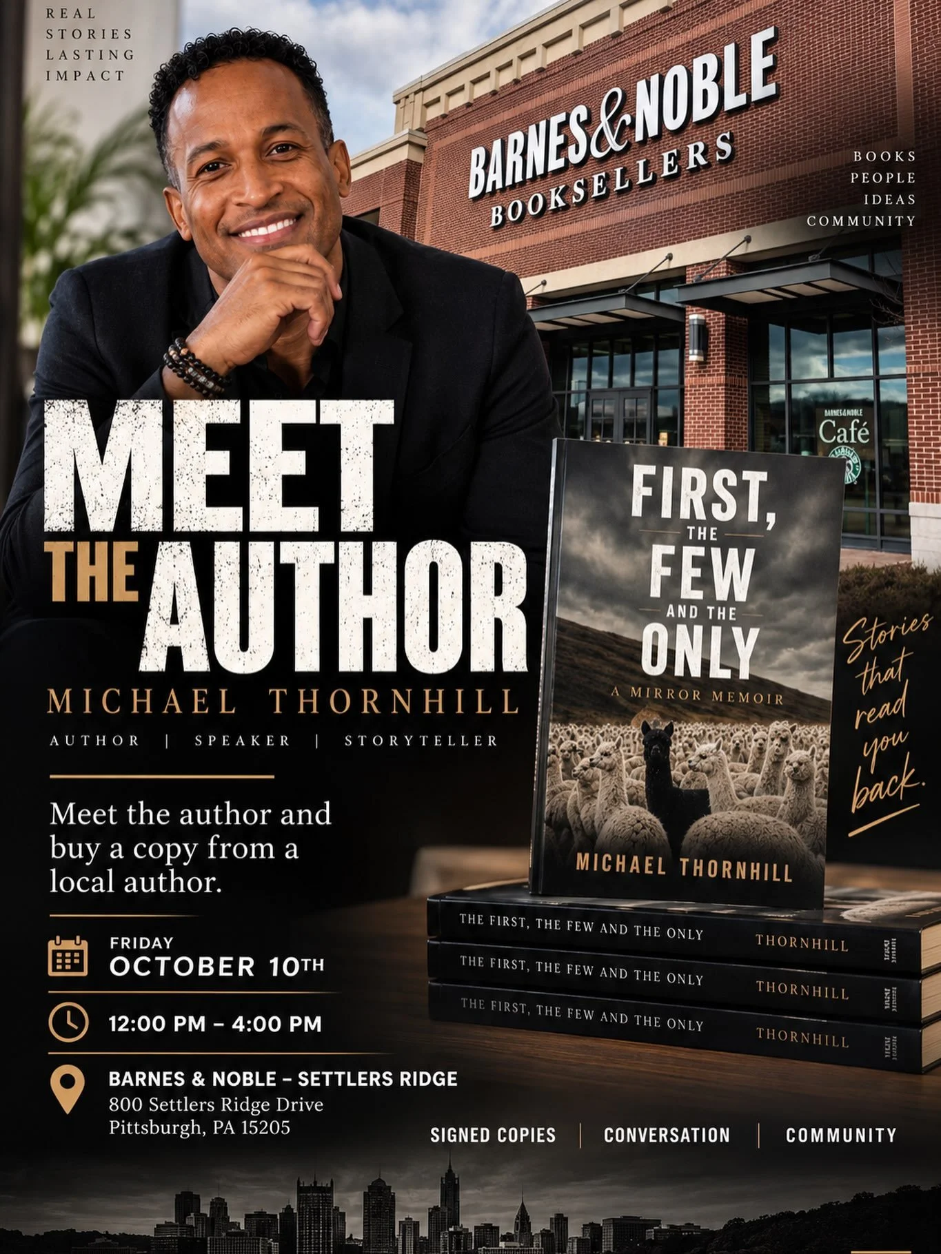 Y&rsquo;ALL...COME SEE ME AT BARNES &amp; NOBLE.

On October 10th from 12-4 PM, I&rsquo;II be at Barnes &amp; Noble at Settlers Ridge with copies of The First, The Few and The Only: A Mirror Memoir.

If you&rsquo;ve been following this journey but ha