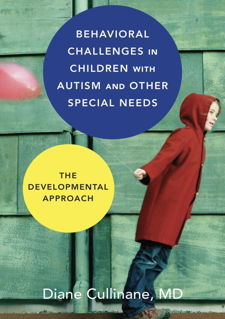 Book cover titled "Behavioral Challenges in Children with Autism and Other Special Needs" and "The Developmental Approach" by Diane Cullinan, MD. Features a young boy in a red coat bouncing a pink balloon against a green wooden background.