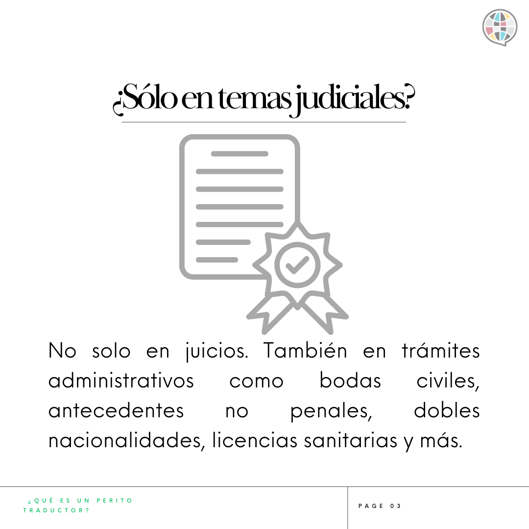 los peritos traductores no solo se utilizan en juicios si no tambien para temas migratorios
